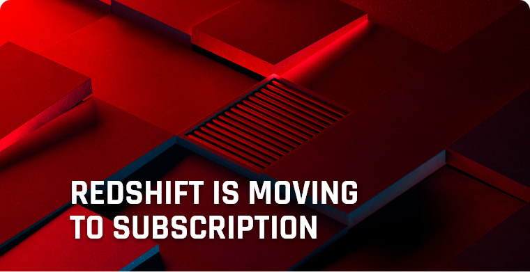 Redshift moving to subscription